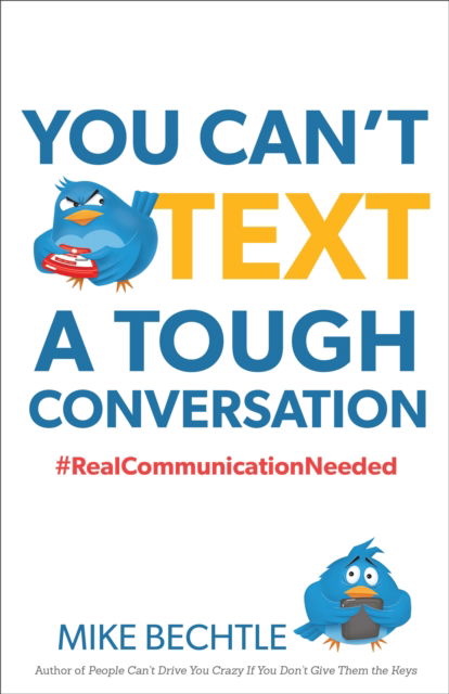 Cover for Mike Bechtle · You Can't Test a Tough Conversation - Real Communication Needed (N/A) (2015)