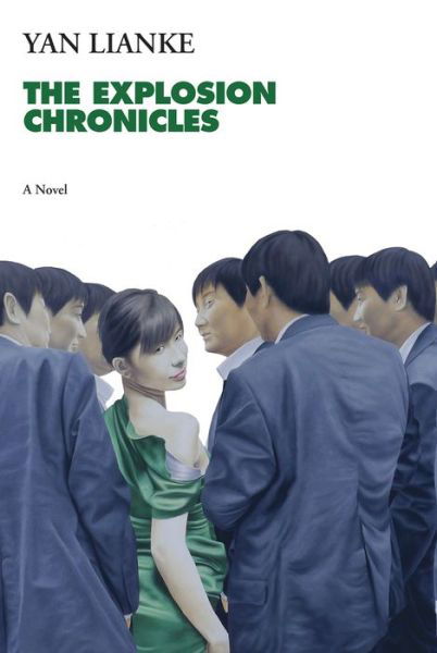 The explosion chronicles - Lianke Yan - Książki -  - 9780802125828 - 4 października 2016