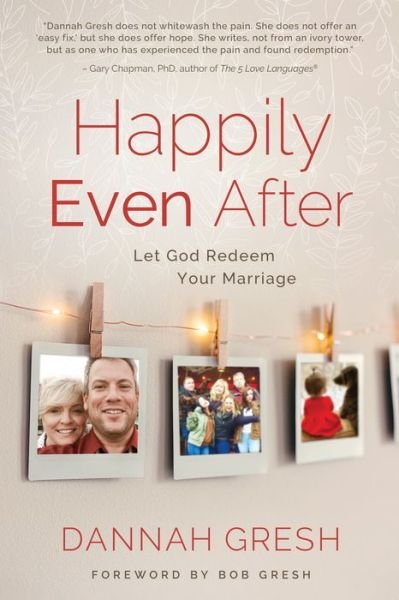 Cover for Dannah Gresh · Happily Even After (Paperback Book) (2023)