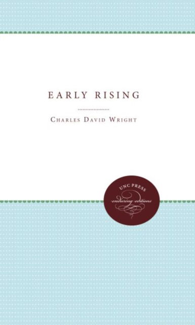 Cover for Charles David Wright · Early Rising - Contemporary Poetry Series (Hardcover Book) (1968)