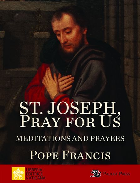 St. Joseph, Pray for Us - Pope Francis - Books - Paulist Press International,U.S. - 9780809155828 - March 11, 2021