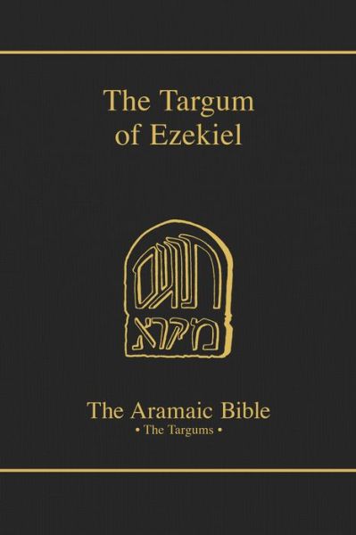 Cover for Samson H. Levey · The Targum of Ezekiel (The Aramaic Bible, Volume 13) (Hardcover Book) (1987)