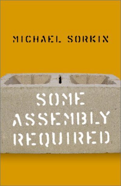 Cover for Michael Sorkin · Some Assembly Required (Hardcover Book) (2001)