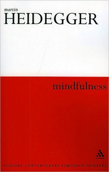 Cover for Martin Heidegger · Mindfulness - Athlone Contemporary European Thinkers S. (Taschenbuch) (2006)