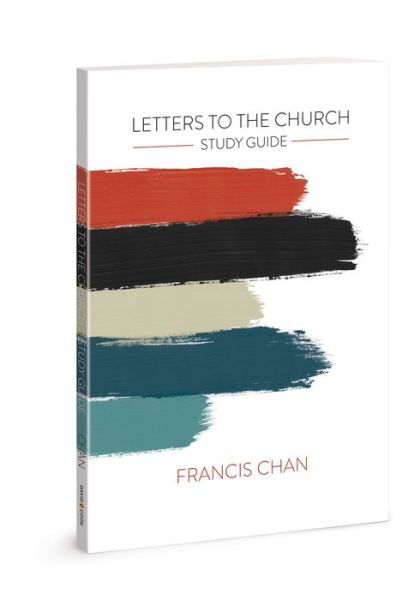 Letters to the Church Sg - Francis Chan - Books - David C Cook Publishing Company - 9780830775828 - September 1, 2018