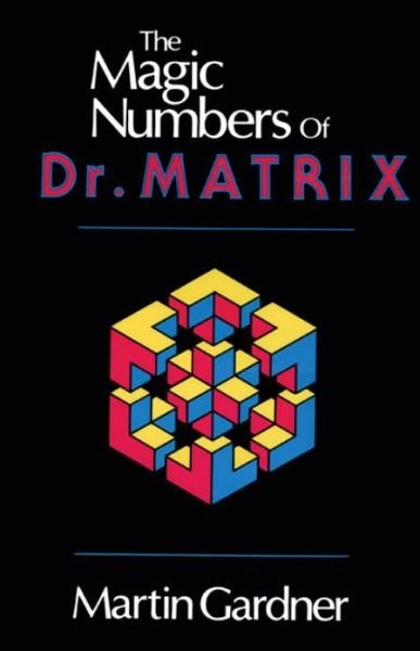 Cover for Martin Gardner · The Magic Numbers of Dr. Matrix (Pocketbok) (1985)