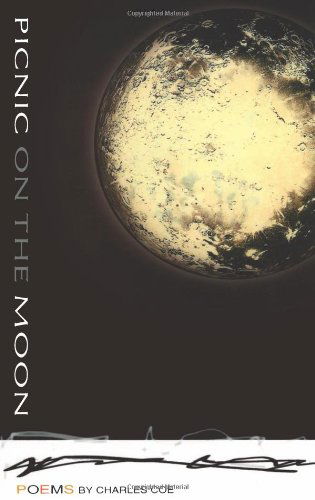 Cover for Charles Coe · Picnic on the Moon (Paperback Book) [First Edition, First Printing edition] (1999)