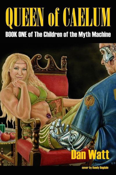Cover for Dan Watt · Queen of Caelum (Paperback Book) (2017)