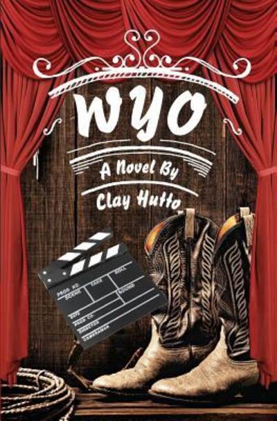 Cover for Clay Hutto · Wyo (Paperback Book) (2015)