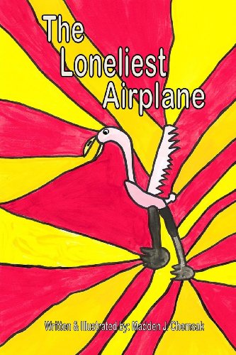 The Loneliest Airplane - Madden J. Chemsak - Books - Joseph Theodore Rector - 9780983219828 - October 3, 2013