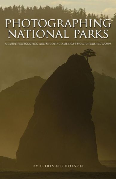 Cover for Chris Nicholson · Photographing National Parks (Taschenbuch) (2015)