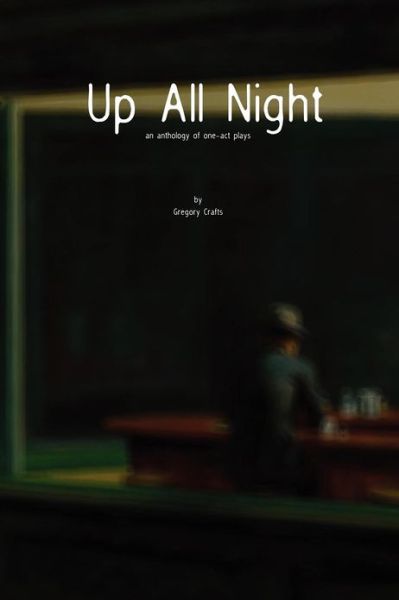 Cover for Gregory Crafts · Up All Night (Paperback Book) (2011)