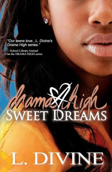 Cover for L. Divine · Drama High, Vol. 17: Sweet Dreams (Volume 17) (Paperback Bog) (2014)