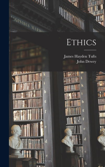 Cover for James Hayden Tufts · Ethics (Hardcover Book) (2022)