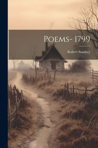 Cover for Robert Southey · Poems- 1799 (Pocketbok) (2023)