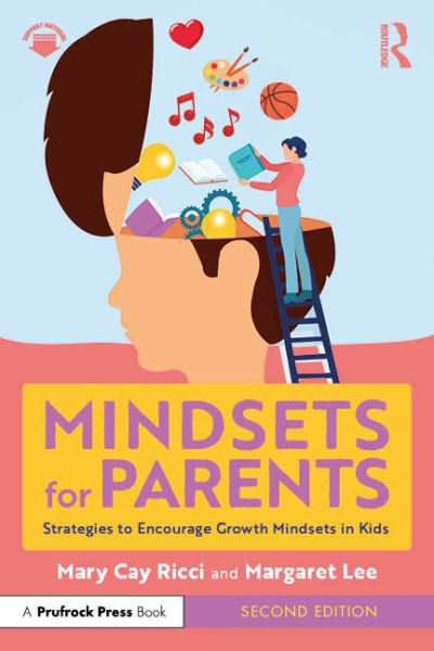 Cover for Mary Cay Ricci · Mindsets for Parents: Strategies to Encourage Growth Mindsets in Kids (Paperback Book) (2023)