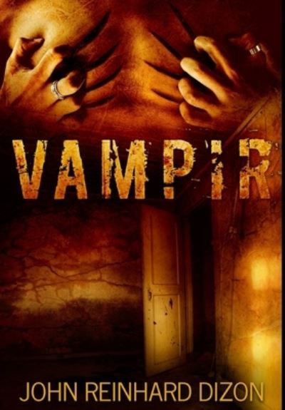 Cover for John Reinhard Dizon · Vampir (Hardcover Book) (2021)