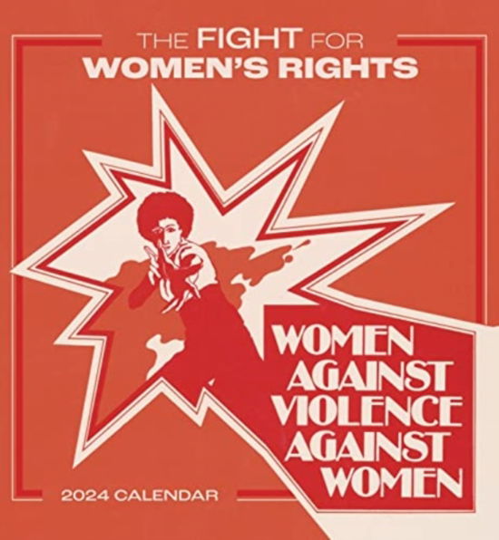 The Fight for Women's Rights 2024 Wall Calendar - Pomegranate - Książki - Pomegranate - 9781087507828 - 15 lipca 2023