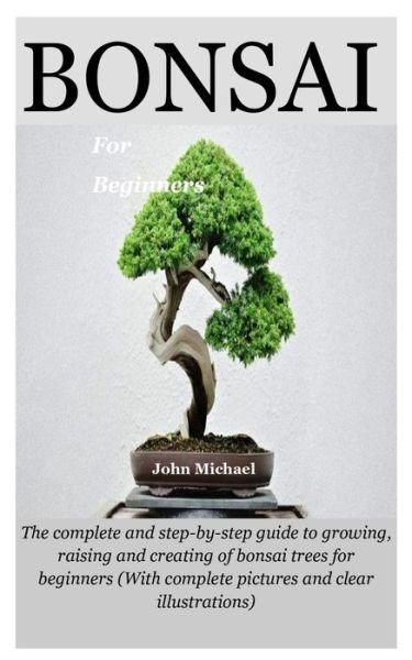 Cover for John Michael · Bonsai For Beginners (Paperback Bog) (2019)
