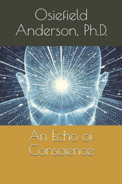 Cover for Osiefield Anderson Ph D · An Echo of Conscience (Paperback Book) (2019)