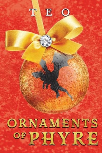Cover for Teo · Ornaments of Phyre (Paperback Book) (2021)