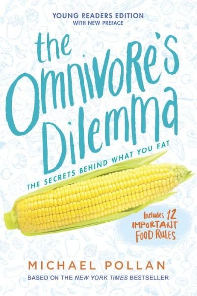 Cover for Michael Pollan · The Omnivore's Dilemma: Young Readers Edition (Hardcover bog) (2015)