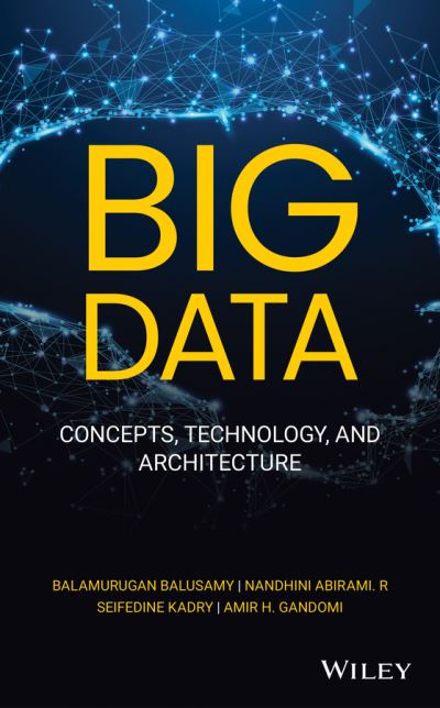 Cover for Balusamy, Balamurugan (Galgotias University, Greater Noida, India) · Big Data: Concepts, Technology, and Architecture (Hardcover Book) (2021)