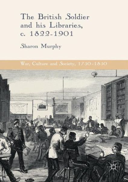 Cover for Murphy · The British Soldier and his Libr (Book) [1st ed. 2016 edition] (2016)