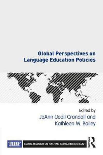 Cover for Jo Ann Jodi Crandall · Global Perspectives on Language Education Policies - Global Research on Teaching and Learning English (Paperback Bog) (2018)