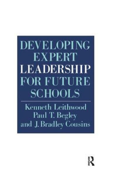 Cover for Kenneth Leithwood · Developing Expert Leadership For Future Schools (Hardcover Book) (2016)