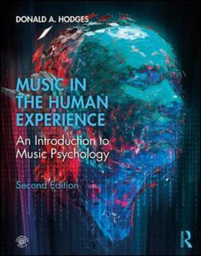 Music in the Human Experience: An Introduction to Music Psychology - Hodges, Donald A. (University of North Carolina at Greensboro, USA) - Książki - Taylor & Francis Ltd - 9781138579828 - 25 września 2019