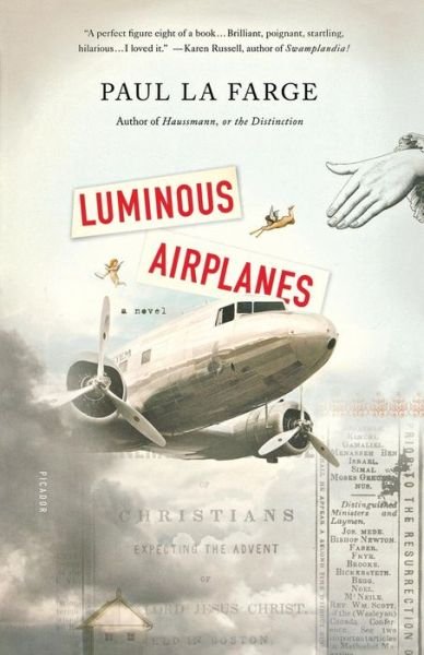 Cover for Paul La Farge · Luminous Airplanes (Pocketbok) (2012)