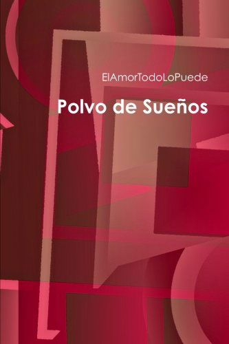 Cover for Elamortodolopuede · Polvo De Sueños (Paperback Book) [Spanish edition] (2012)