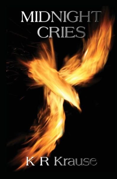 Cover for K R Krause · Midnight Cries (Hardcover Book) (2015)
