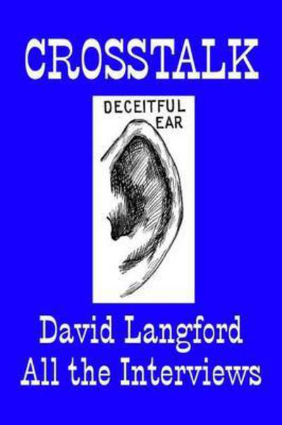 Cover for David Langford · Crosstalk: Interviews Conducted by David Langford (Paperback Book) (2015)