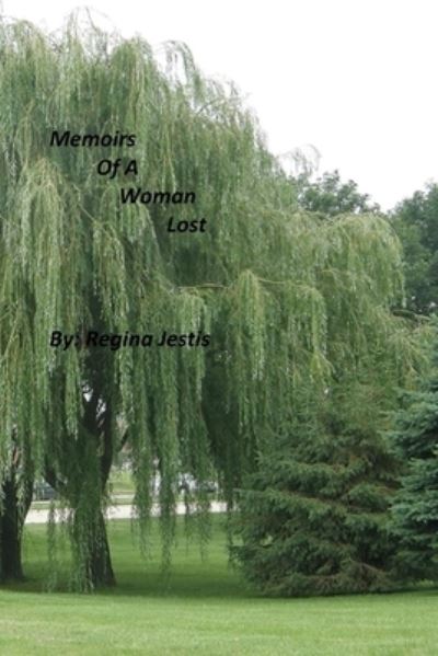 Cover for Regina Jestis · Memoirs Of A Woman Lost (Paperback Book) (2015)