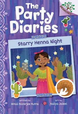 Cover for Mitali Banerjee Ruths · Starry Henna Night: A Branches Book (the Party Diaries #2) (Hardcover Book) (2023)