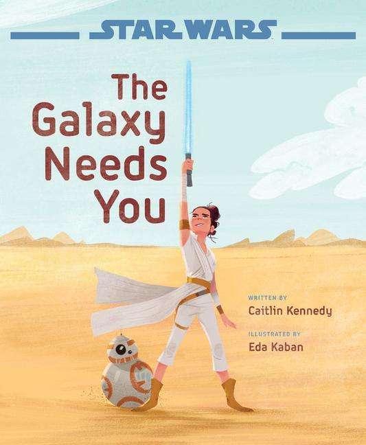 Cover for Caitlin Kennedy · Star Wars: The Rise of Skywalker: The Galaxy Needs You (Hardcover Book) (2019)