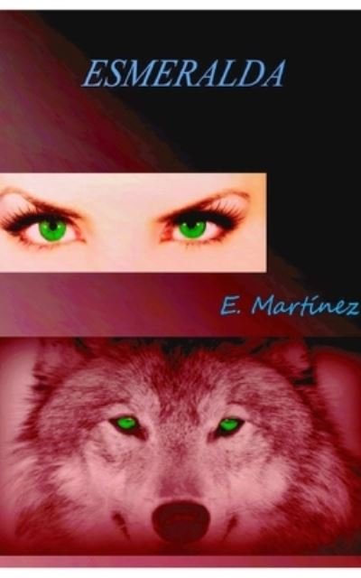 Cover for Encarni Martínez Espinosa · Esmeralda (Paperback Bog) (2017)