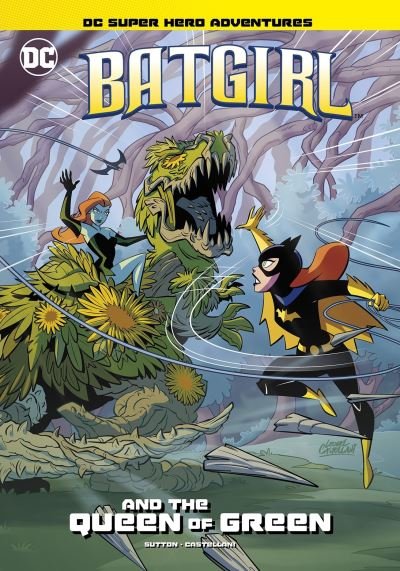 Cover for Laurie S. Sutton · Batgirl and the Queen of Green - DC Super Hero Adventures (Pocketbok) (2021)