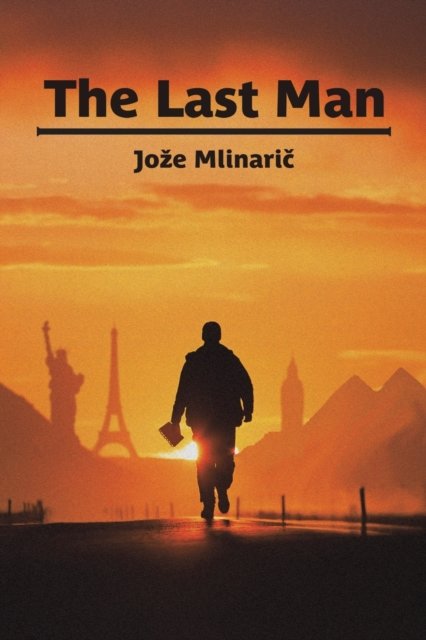 Cover for Joze Mlinaric · The Last Man (Paperback Bog) (2022)