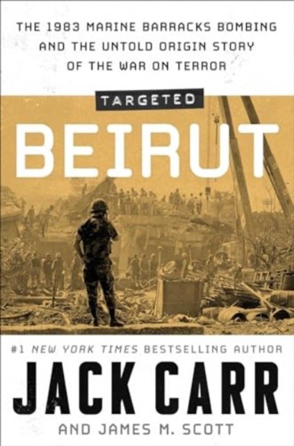 Cover for Jack Carr · Targeted: Beirut (Hardcover Book) (2024)