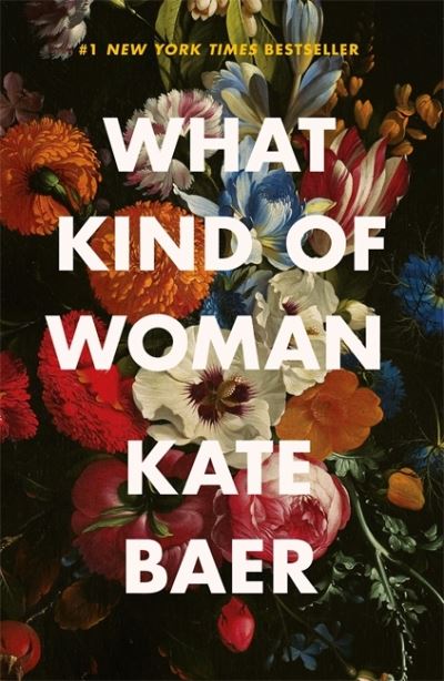 Cover for Kate Baer · What Kind of Woman (Hardcover Book) (2021)