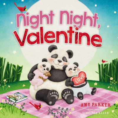 Cover for Amy Parker · Night Night, Valentine: A Valentine's Day Bedtime Book For Kids - Night Night (Board book) (2021)