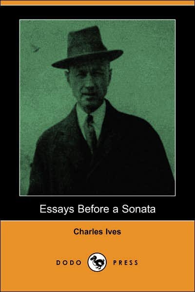Cover for Charles Ives · Essays Before a Sonata (Dodo Press) (Paperback Bog) (2007)