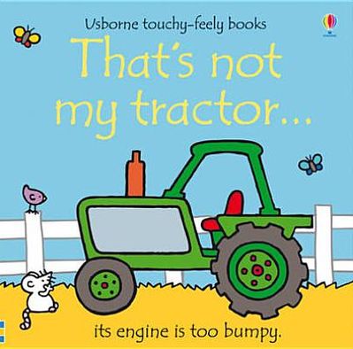 Thats Not My Tractor - Thats Not My Tractor - Böcker - Usborne Publishing Ltd - 9781409516828 - 1 april 2011