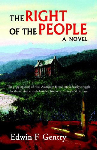 Edwin F. Gentry · The Right of the People (Hardcover Book) (2009)