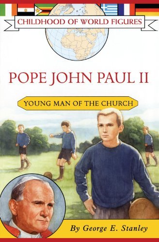 Pope John Paul Ii: Young Man of the Church (Childhood of World Figures) - George E. Stanley - Bücher - Aladdin - 9781416912828 - 1. Juli 2005