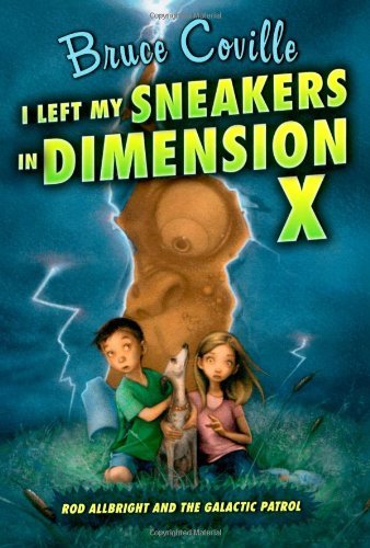 I Left My Sneakers in Dimension X (Rod Allbright and the Galactic Patrol) - Bruce Coville - Bøger - Aladdin - 9781416938828 - 1. maj 2007