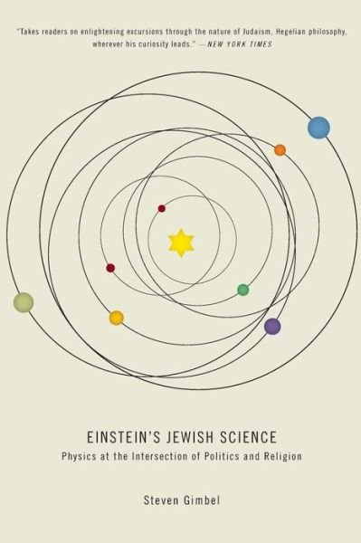 Cover for Gimbel, Steven (Gettysburg College) · Einstein's Jewish Science: Physics at the Intersection of Politics and Religion (Taschenbuch) (2013)